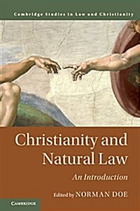 Christianity and Natural Law : An Introduction (Hardcover)