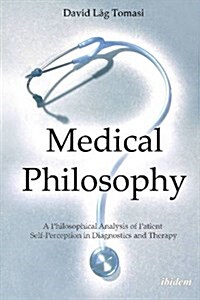 Medical Philosophy (Paperback, UK)