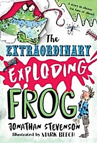 The Extraordinary Exploding Frog (Hardcover)