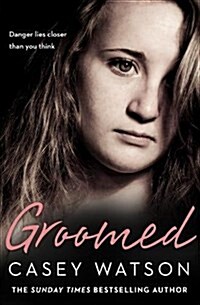 Groomed : Danger Lies Closer Than You Think (Paperback)