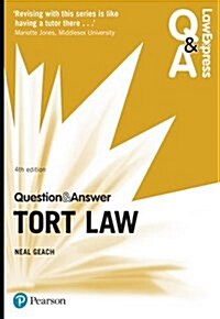Law Express Question and Answer: Tort Law (Paperback, 4 ed)