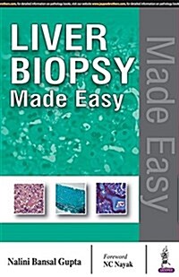 Liver Biopsy Made Easy (Hardcover)