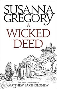 A Wicked Deed : The Fifth Matthew Bartholomew Chronicle (Paperback)