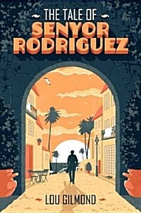 The Tale of Senyor Rodriguez (Paperback)