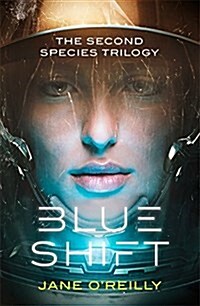 Blue Shift : A thrilling alien space adventure with an unforgettable new heroine (Paperback)