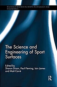 The Science and Engineering of Sport Surfaces (Paperback)