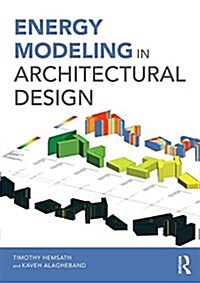 Energy Modeling in Architectural Design (Paperback)