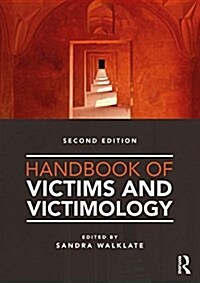 HANDBOOK OF VICTIMS AND VICTIMOLOGY (Paperback)