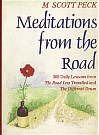 Meditations from the Road : 365 Daily Lessons from the Road Less Travelled and the Different Drum (Paperback)