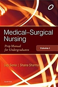 Medical Surgical Nursing : Preparatory Manual for Undergraduates (Paperback)