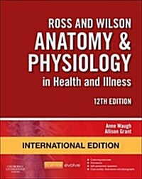 Ross and Wilson Anatomy and Physiology in Health and Illness (Paperback, 12 International ed)