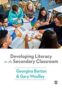 Developing Literacy in the Secondary Classroom (Hardcover)