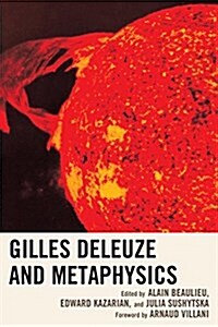 Gilles Deleuze and Metaphysics (Paperback)