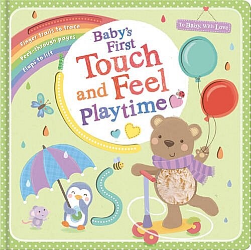 Babys First Touch and Feel Playtime (Novelty Book)