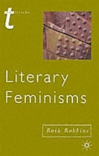LITERARY FEMINISMS (Paperback)