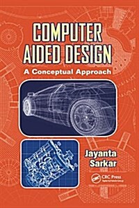 Computer Aided Design : A Conceptual Approach (Paperback)