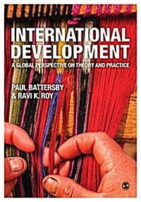International Development : A Global Perspective on Theory and Practice (Paperback)