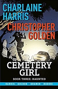 Haunted : Cemetery Girl Book 3: A Graphic Novel (Paperback)