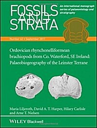 Ordovician Rhynchonelliformean Brachiopods from Co. Waterford, Se Ireland: Palaeobiogeography of the Leinster Terrane (Paperback)