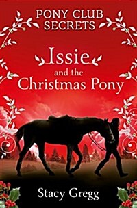 Issie and the Christmas Pony : Christmas Special (Paperback)