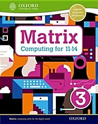 Matrix Computing for 11-14: Student Book 3 (Paperback)