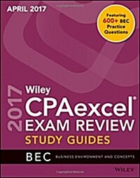 [중고] Wiley Cpaexcel Exam Review April 2017 Study Guide: Business Environment and Concepts (Paperback, 2)