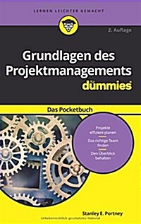 Grundlagen des Projektmanagement Fur Dummies das Pocketbuch (Paperback, 2 Rev ed)