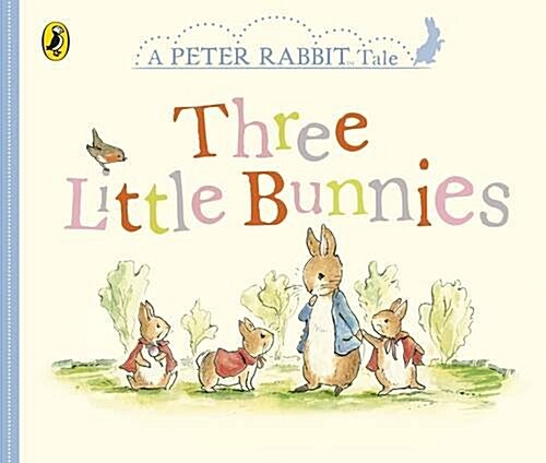 Peter Rabbit Tales - Three Little Bunnies (Board Book)