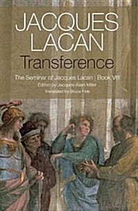 Transference : The Seminar of Jacques Lacan, Book VIII (Paperback)