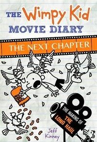 The Wimpy Kid Movie Diary: The Next Chapter (The Making of The Long Haul) (Hardcover)