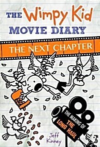 [중고] The Wimpy Kid Movie Diary: The Next Chapter (The Making of The Long Haul) (Hardcover)