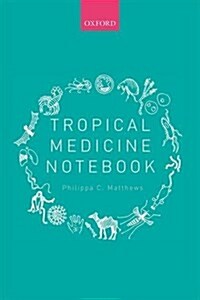 Tropical Medicine Notebook (Paperback)