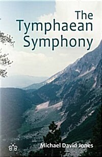 The Tymphaean Symphony (Paperback)