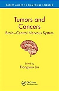 Tumors and Cancers: Central and Peripheral Nervous Systems (Paperback)