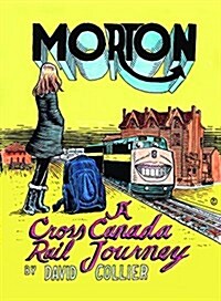 Morton: A Cross-Country Rail Journey (Paperback)
