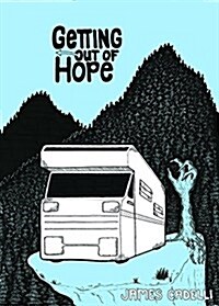 Getting Out of Hope (Paperback)