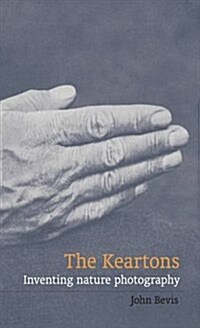 The Keartons : Inventing Nature Photography (Paperback)