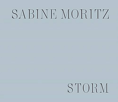 Sabine Moritz : Dawn/Storm (Hardcover)