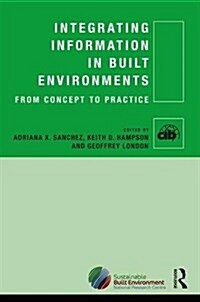 Integrating Information in Built Environments (Hardcover)