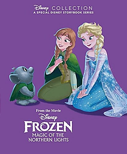 Disney Movie Collection: Frozen Magic of the Northern Lights : A Special Disney Storybook Series (Hardcover)
