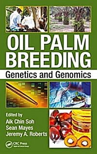 Oil Palm Breeding: Genetics and Genomics (Hardcover)