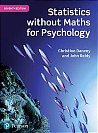 Statistics Without Maths for Psychology (Paperback, 7 New edition)