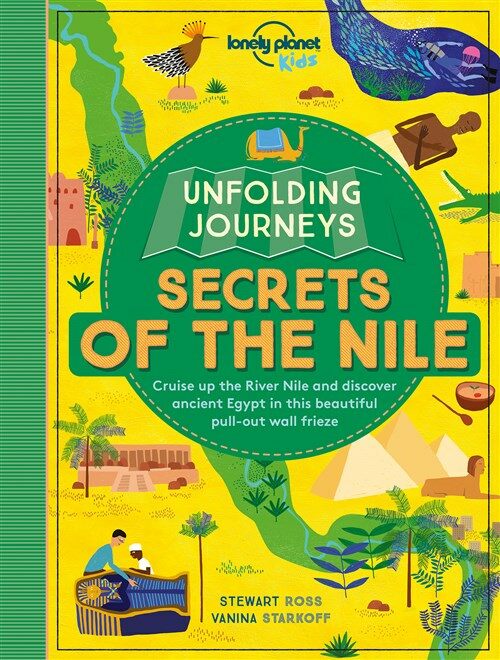 Lonely Planet Unfolding Journeys - Secrets of the Nile (Paperback)