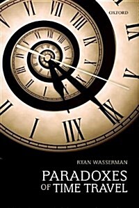 Paradoxes of Time Travel (Hardcover)
