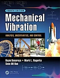 Mechanical Vibration: Analysis, Uncertainties, and Control, Fourth Edition (Hardcover, 4)