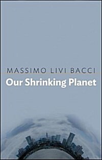 Our Shrinking Planet (Hardcover)