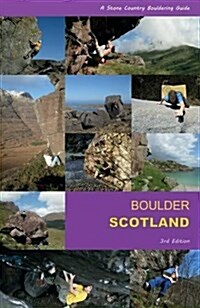 Boulder Scotland : A Stone Country Bouldering Guide (Paperback, 3 Revised edition)