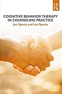 Cognitive Behavior Therapy in Counseling Practice (Paperback)