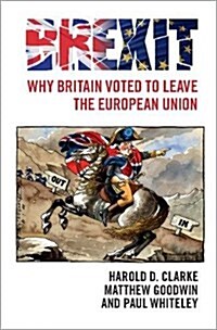 Brexit : Why Britain Voted to Leave the European Union (Paperback)