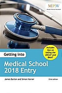 Getting into Medical School 2018 Entry (Paperback, 22 Revised edition)